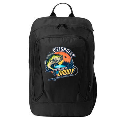 O Fishally The Bestest Daddy City Backpack