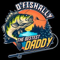 O Fishally The Bestest Daddy Poster