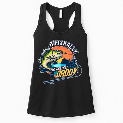 O Fishally The Bestest Daddy Womens Tank Top