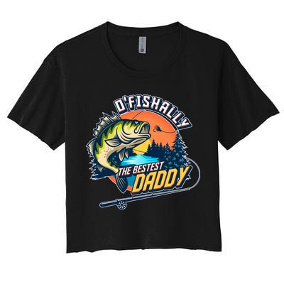 O Fishally The Bestest Daddy Crop Top