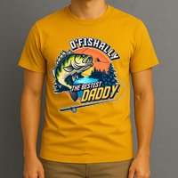 O Fishally The Bestest Daddy T-Shirt