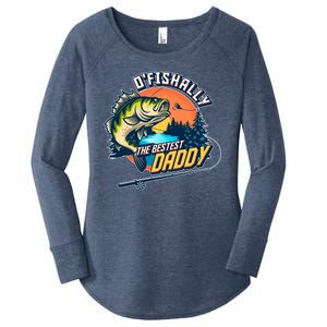 O Fishally The Bestest Daddy Women's Perfect Tri Tunic Long Sleeve Shirt