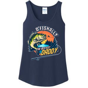 O Fishally The Bestest Daddy Ladies Essential Tank