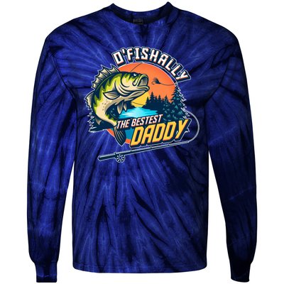 O Fishally The Bestest Daddy Tie-Dye Long Sleeve Shirt