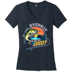 O Fishally The Bestest Daddy Women's V-Neck T-Shirt