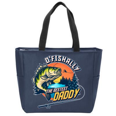 O Fishally The Bestest Daddy Zip Tote Bag