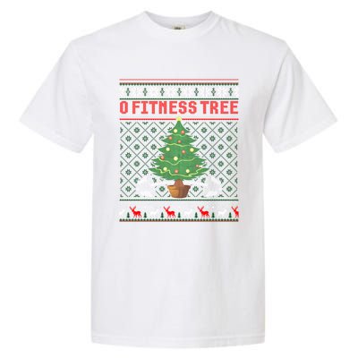 O Fitness Tree Funny Gym Weightlifting Pun Christmas Ugly Gift Garment-Dyed Heavyweight T-Shirt