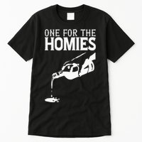 One For The Homies Chicano Art Cholo Mexican American Tall T-Shirt