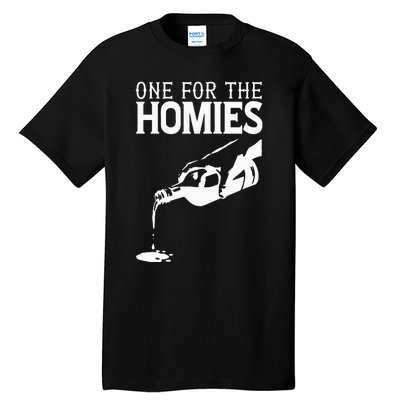 One For The Homies Chicano Art Cholo Mexican American Tall T-Shirt