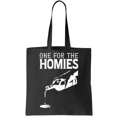 One For The Homies Chicano Art Cholo Mexican American Tote Bag