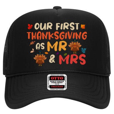 Our First Thanksgiving As Mr And Mrs Marriage High Crown Mesh Back Trucker Hat