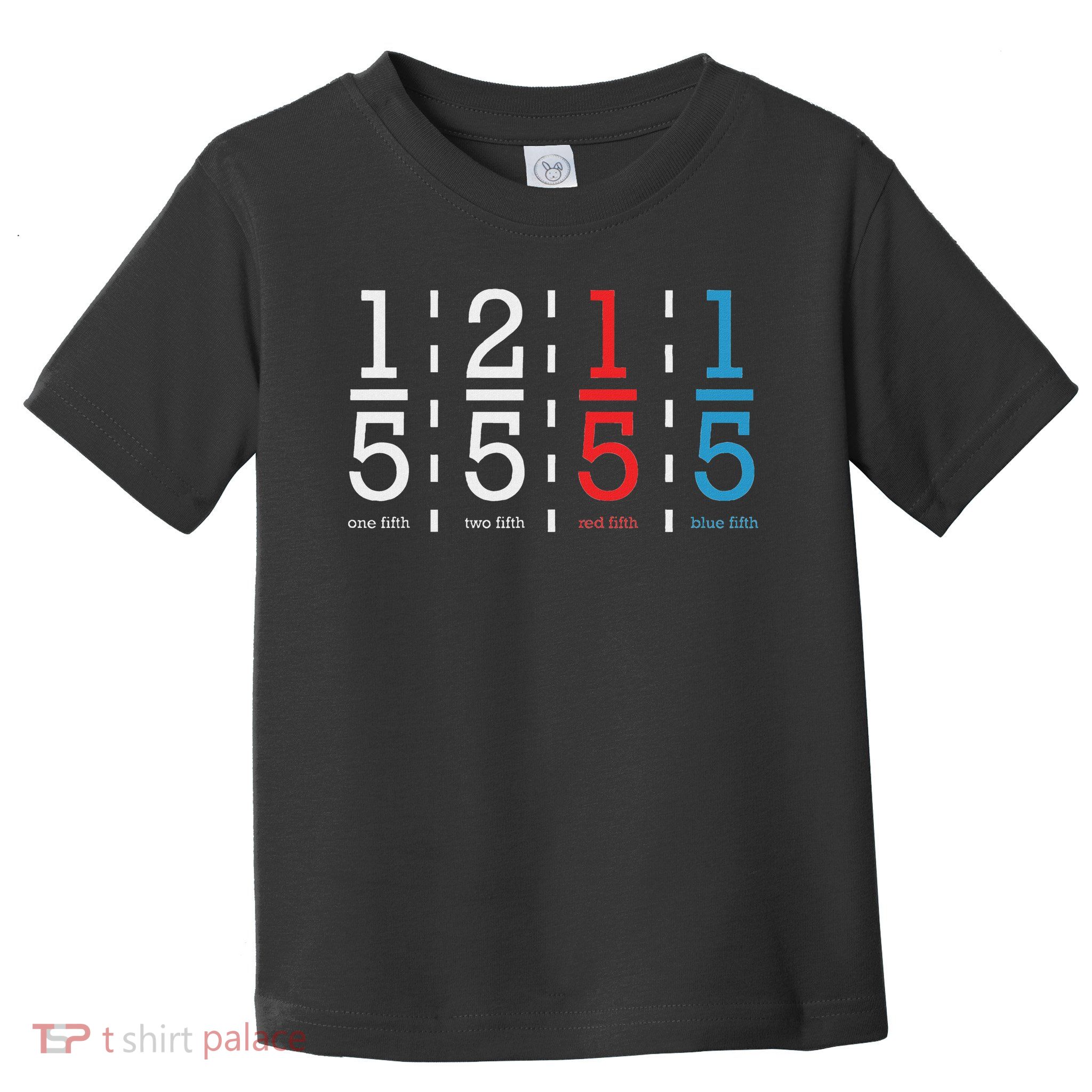 One Fifth Two Fifth Red Fifth Blue Fifth Math Toddler T-Shirt