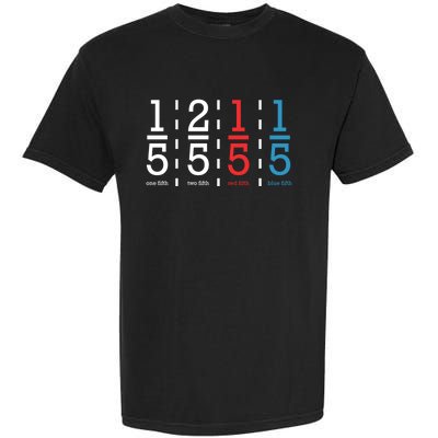 One Fifth Two Fifth Red Fifth Blue Fifth Math Garment-Dyed Heavyweight T-Shirt