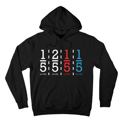 One Fifth Two Fifth Red Fifth Blue Fifth Math Hoodie