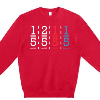 One Fifth Two Fifth Red Fifth Blue Fifth Math Premium Crewneck Sweatshirt