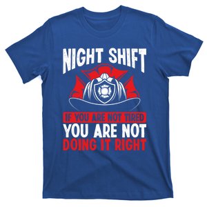 Overnight Firefighter Volunteer Funny Night Shift Fire Gift T-Shirt