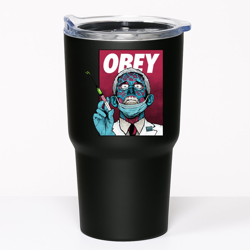 Obey Faucci Vaccine Zombie Tumbler