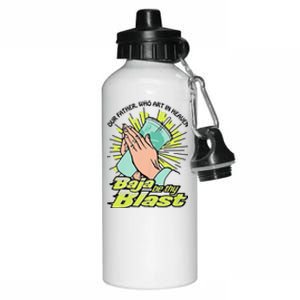 Our Father Who Art In Heaven Baja Be Thy Blast Funny Aluminum Water Bottle