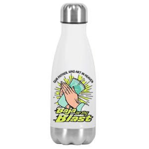 Our Father Who Art In Heaven Baja Be Thy Blast Funny Stainless Steel Insulated Water Bottle