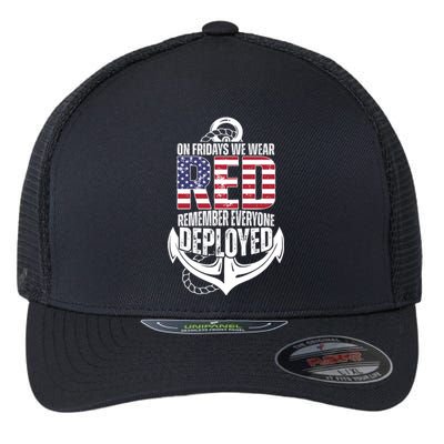 On Fridays We Wear Red Remember Everyone Deployed Flexfit Unipanel Trucker Cap