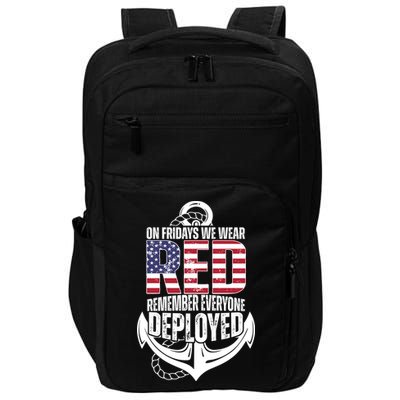 On Fridays We Wear Red Remember Everyone Deployed Impact Tech Backpack
