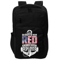 On Fridays We Wear Red Remember Everyone Deployed Impact Tech Backpack