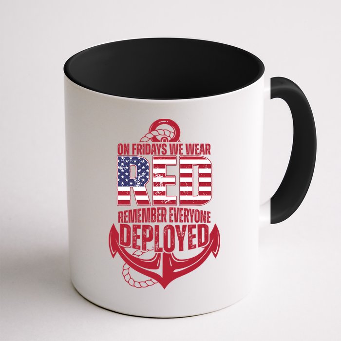 On Fridays We Wear Red Remember Everyone Deployed Mug