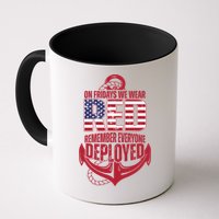 On Fridays We Wear Red Remember Everyone Deployed Mug