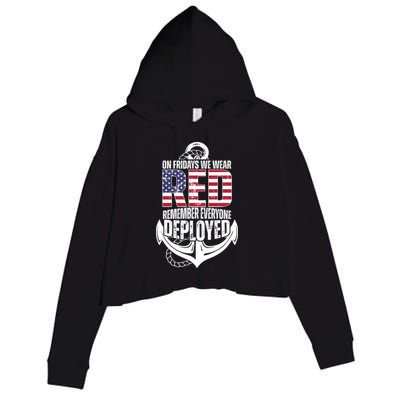 On Fridays We Wear Red Remember Everyone Deployed Crop Fleece Hoodie