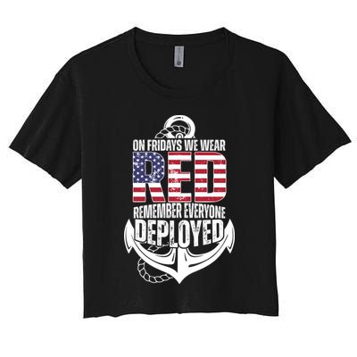 On Fridays We Wear Red Remember Everyone Deployed Crop Top