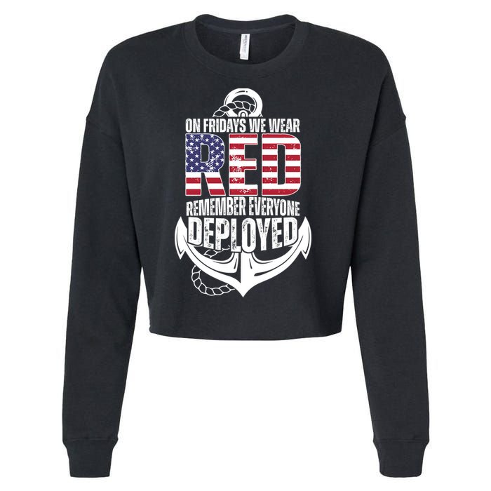 On Fridays We Wear Red Remember Everyone Deployed Cropped Pullover Crew