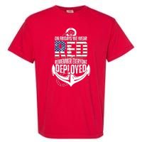 On Fridays We Wear Red Remember Everyone Deployed Garment-Dyed Heavyweight T-Shirt