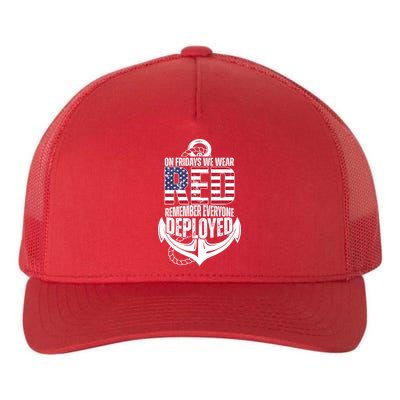 On Fridays We Wear Red Remember Everyone Deployed Yupoong Adult 5-Panel Trucker Hat