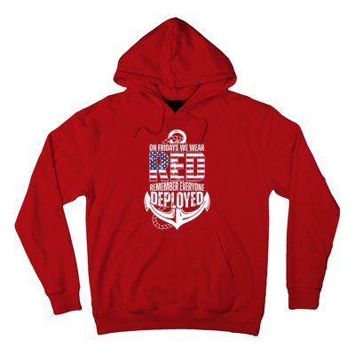 On Fridays We Wear Red Remember Everyone Deployed Hoodie