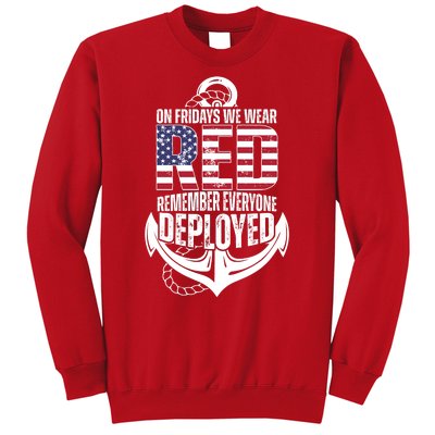 On Fridays We Wear Red Remember Everyone Deployed Sweatshirt