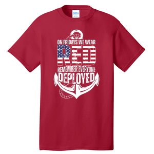 On Fridays We Wear Red Remember Everyone Deployed Tall T-Shirt