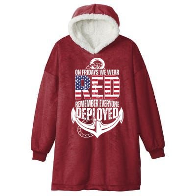 On Fridays We Wear Red Remember Everyone Deployed Hooded Wearable Blanket
