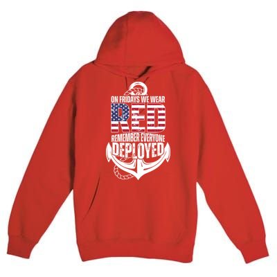 On Fridays We Wear Red Remember Everyone Deployed Premium Pullover Hoodie