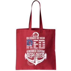 On Fridays We Wear Red Remember Everyone Deployed Tote Bag