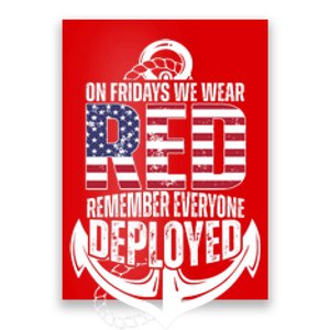 On Fridays We Wear Red Remember Everyone Deployed Poster