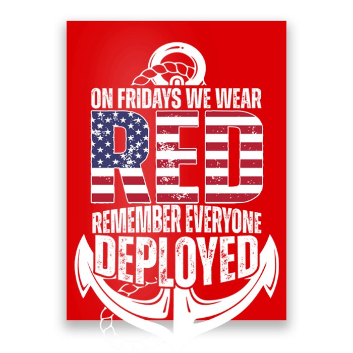 On Fridays We Wear Red Remember Everyone Deployed Poster