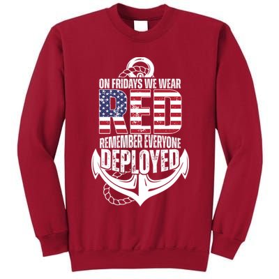 On Fridays We Wear Red Remember Everyone Deployed Tall Sweatshirt