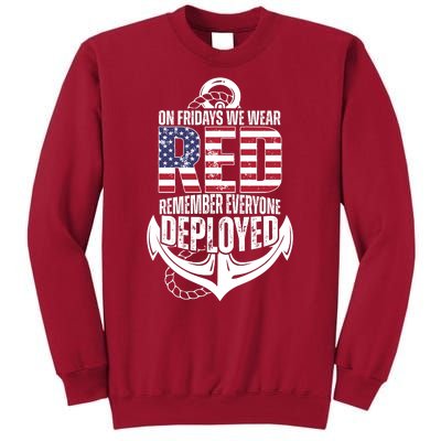 On Fridays We Wear Red Remember Everyone Deployed Tall Sweatshirt