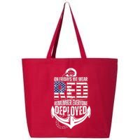 On Fridays We Wear Red Remember Everyone Deployed 25L Jumbo Tote