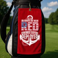 On Fridays We Wear Red Remember Everyone Deployed Golf Towel