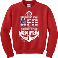 On Fridays We Wear Red Remember Everyone Deployed Kids Sweatshirt