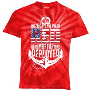 On Fridays We Wear Red Remember Everyone Deployed Kids Tie-Dye T-Shirt