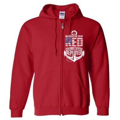 On Fridays We Wear Red Remember Everyone Deployed Full Zip Hoodie