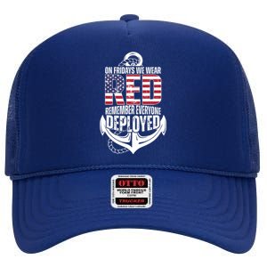 On Fridays We Wear Red Remember Everyone Deployed High Crown Mesh Back Trucker Hat