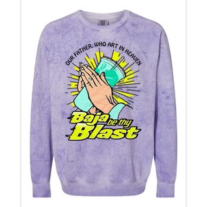 Our Father Who Art In Heaven Be Thy Blast Colorblast Crewneck Sweatshirt